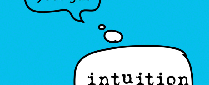 Listen to Your Intuition